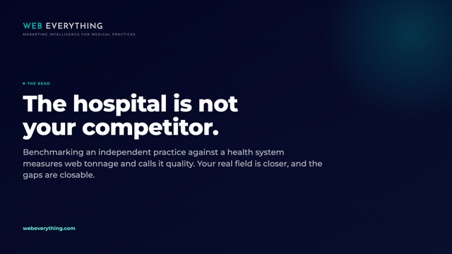 Kenny Gimpert, Founder of Web Everything, on why the hospital is not an independent medical practice's competitor